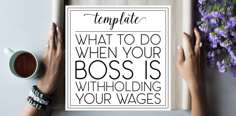 What to Do When Your Boss is Withholding Wages