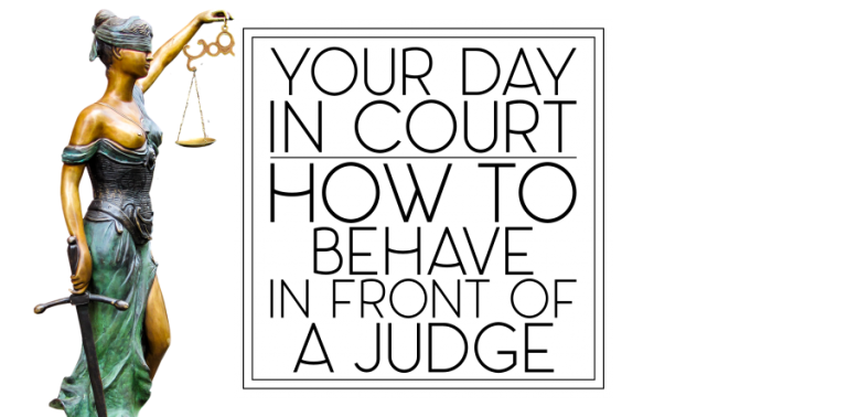 Your Day in Court: How to Behave in Front of a Judge