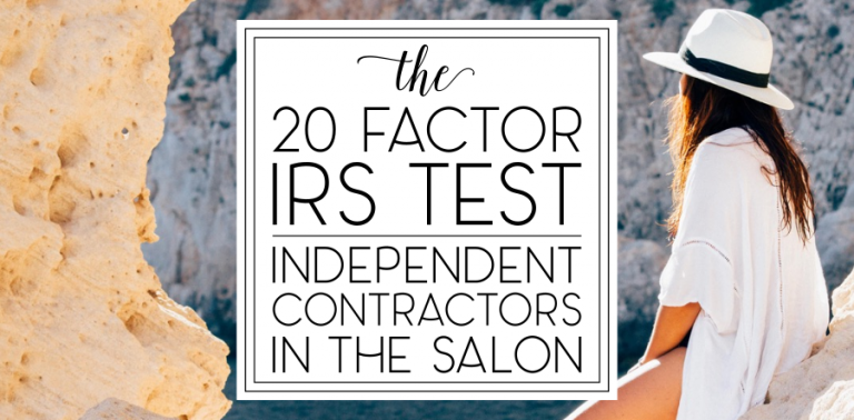 The 20 Factor IRS Test: Independent Contractors in the Salon
