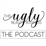 This Ugly Beauty Business