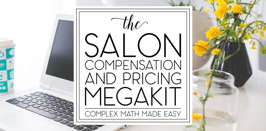 The Salon Compensation and Pricing Megakit