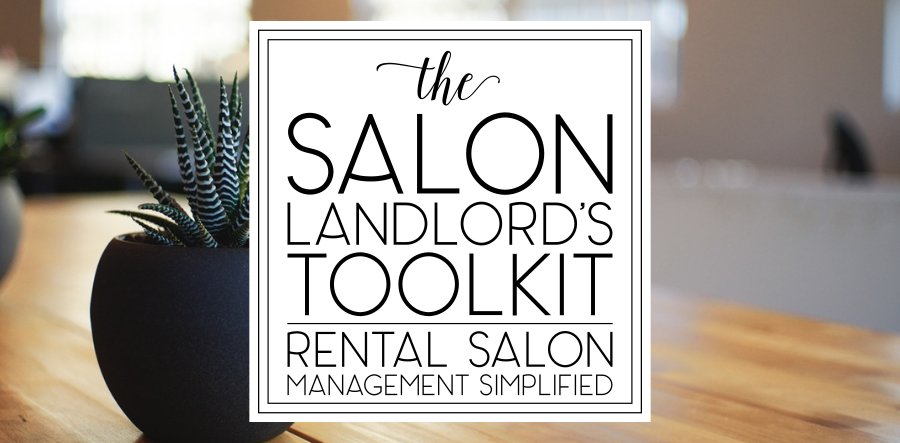 Salon Landlord's Toolkit